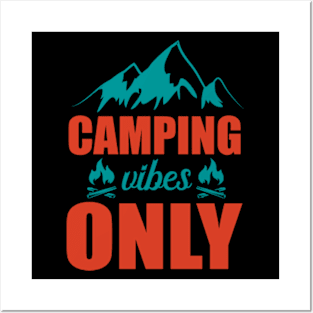 Camping Vibes Only Posters and Art